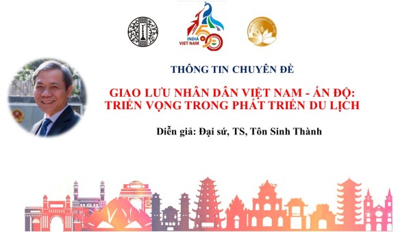 Mời tham dự thông tin chuyên đề "Giao lưu nhân dân Việt Nam - Ấn Độ: triển vọng trong phát triển du lịch"